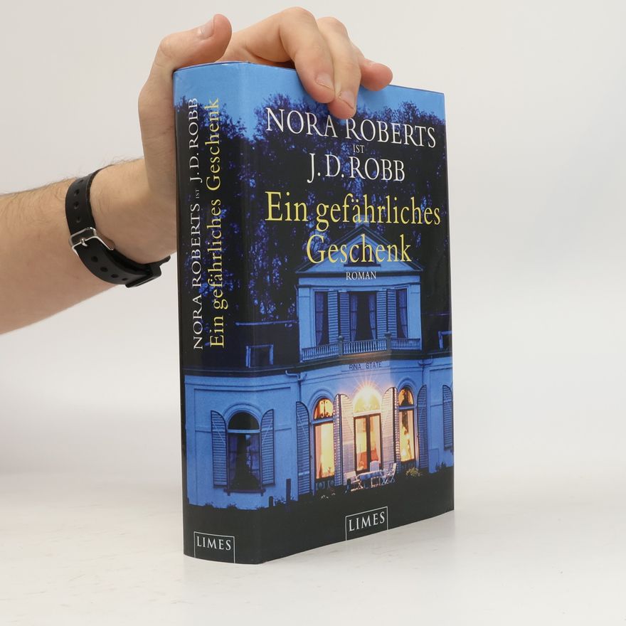 Nora Roberts Ein gefährliches Geschenk