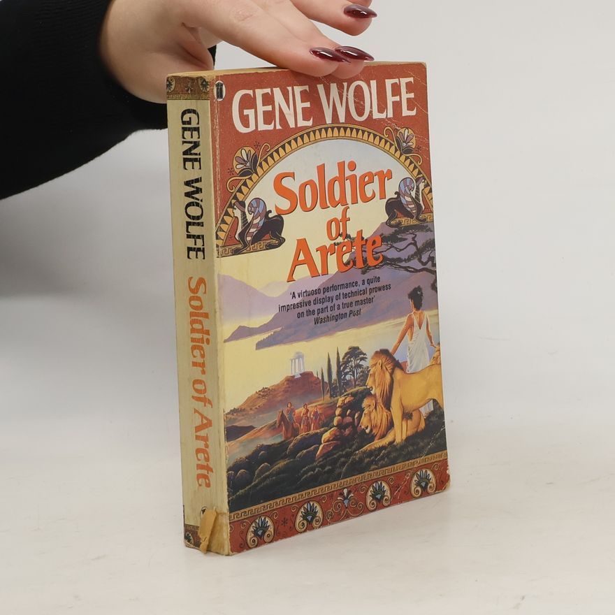Gene Wolfe Soldier of Arete