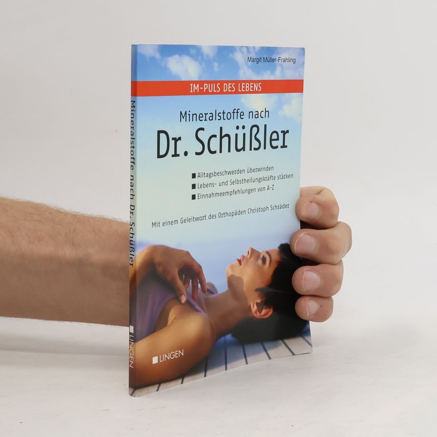 Margit Müller-Frahling Im-Puls des Lebens. Mineralstoffe nach Dr. Schüßler