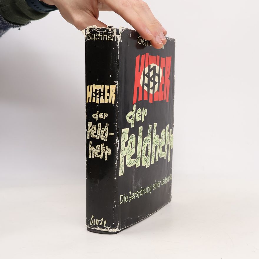 Gerd Buchheit Hitler der Feldherr
