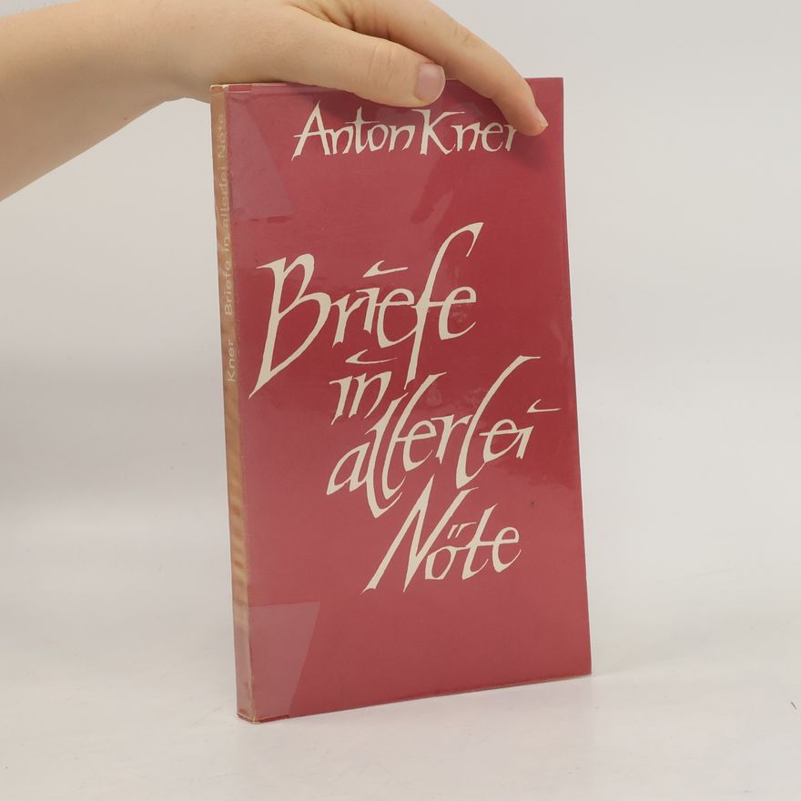 Anton Kner Briefe in allerlei Nöte