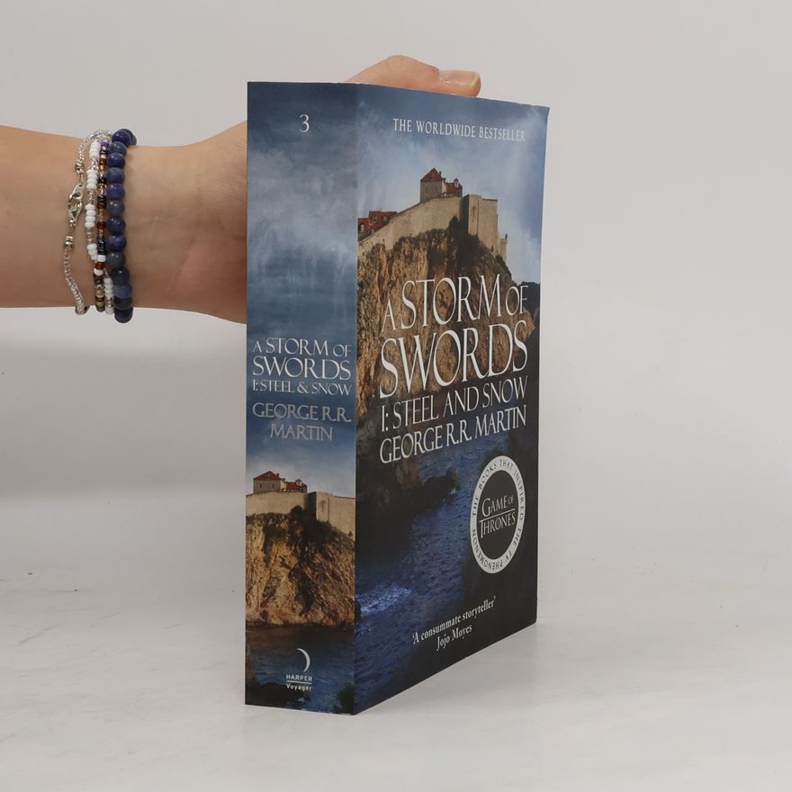 George R. R. Martin A Storm of Swords 1: Steel and Snow