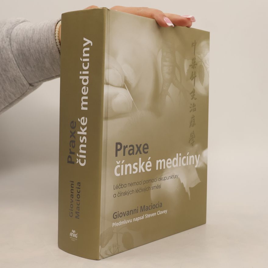Giovanni Maciocia Praxe čínské medicíny