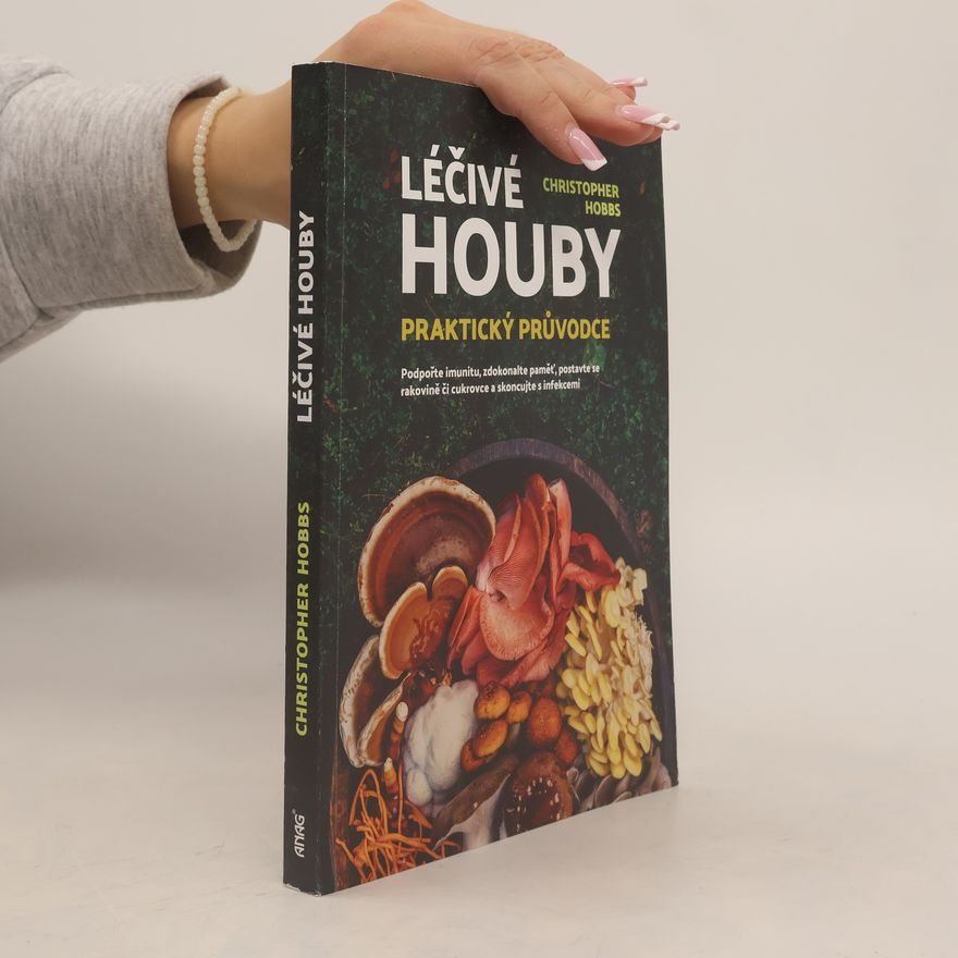 Christopher Hobbs Léčivé houby