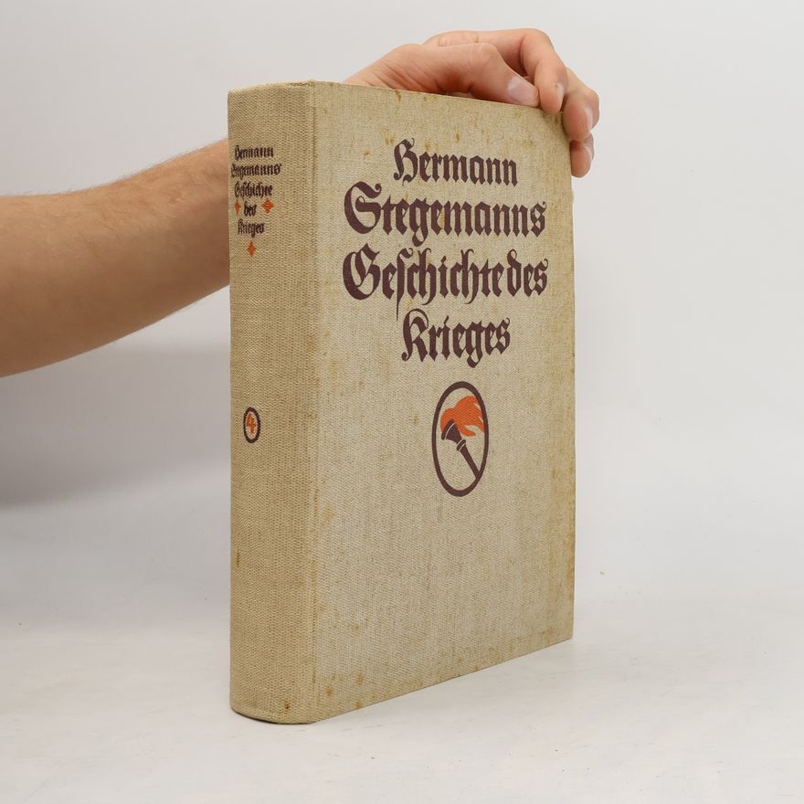 Hermann Stegemann Geschichte des Krieges 4