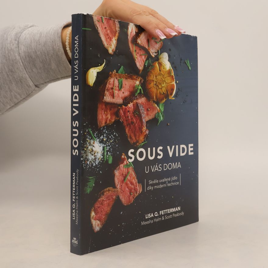Auteurscollectief Sous vide u vás doma : skvěle uvařené jídlo díky moderní technice