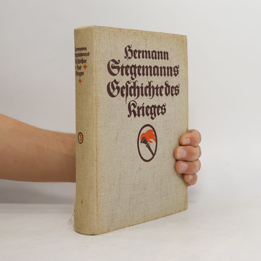 Hermann Stegemann Geschichte des Krieges 3