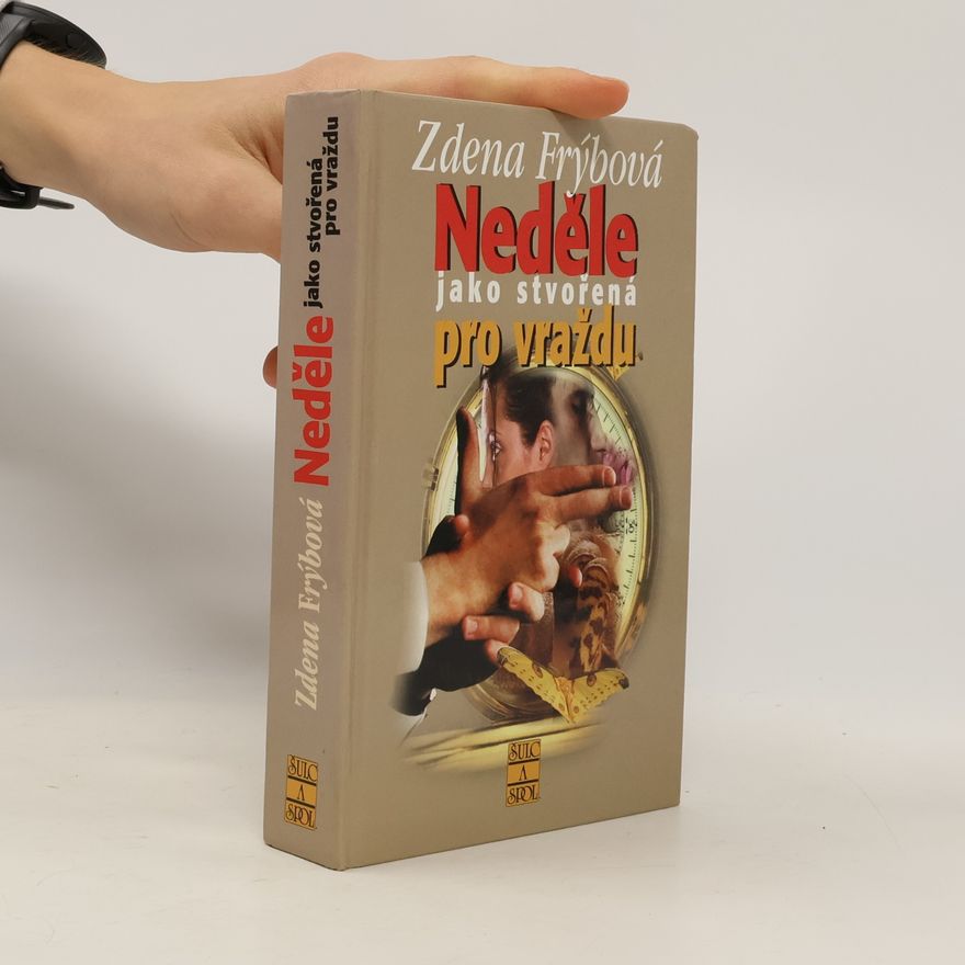 Zdena Frýbová Neděle jako stvořená pro vraždu