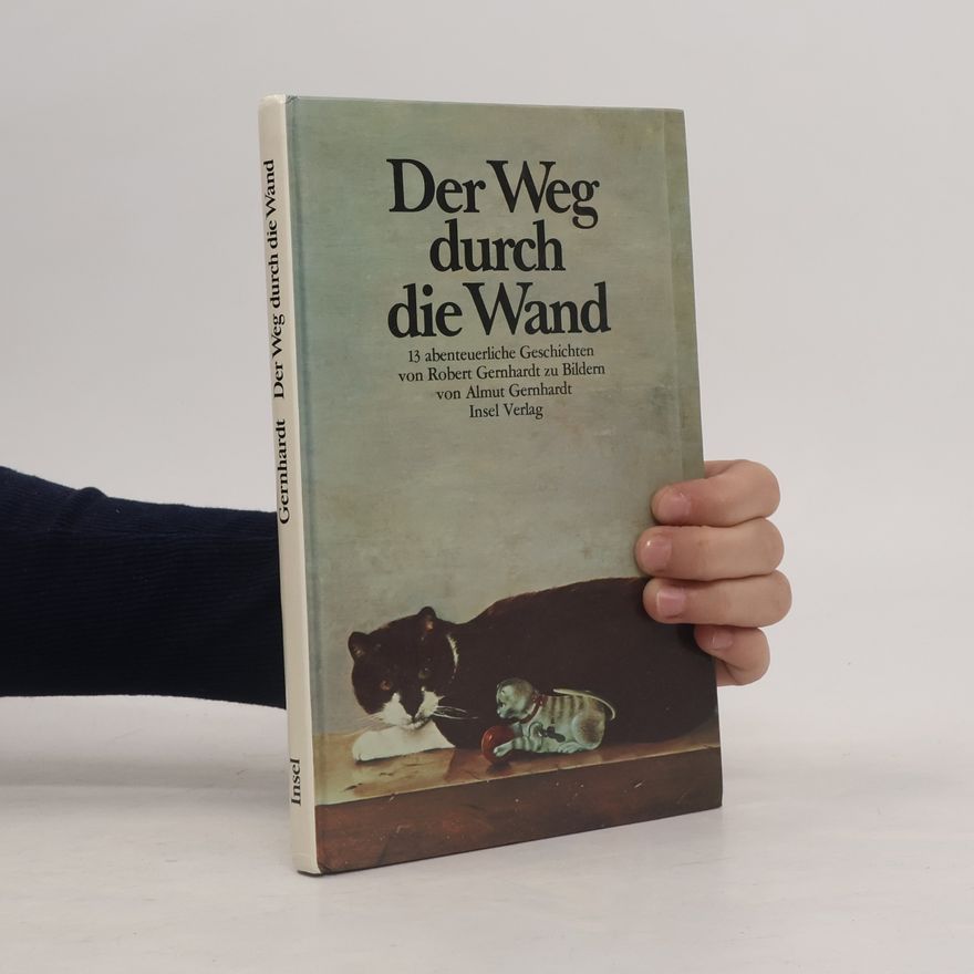 Robert Gernhardt Der Weg durch die Wand