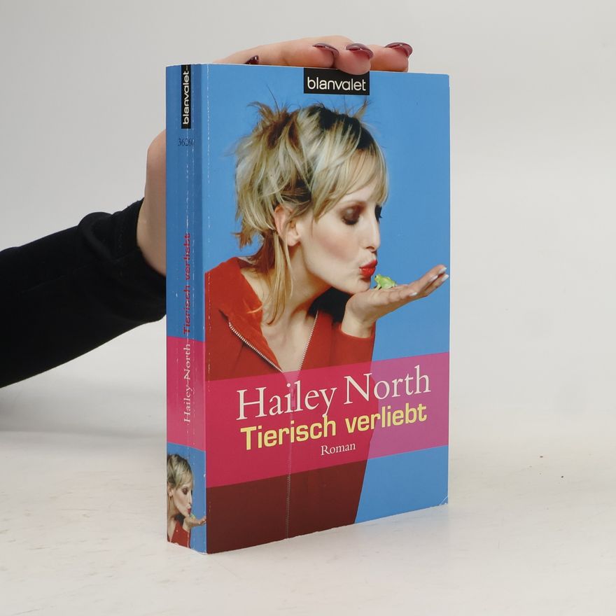 Hailey North Tierisch verliebt