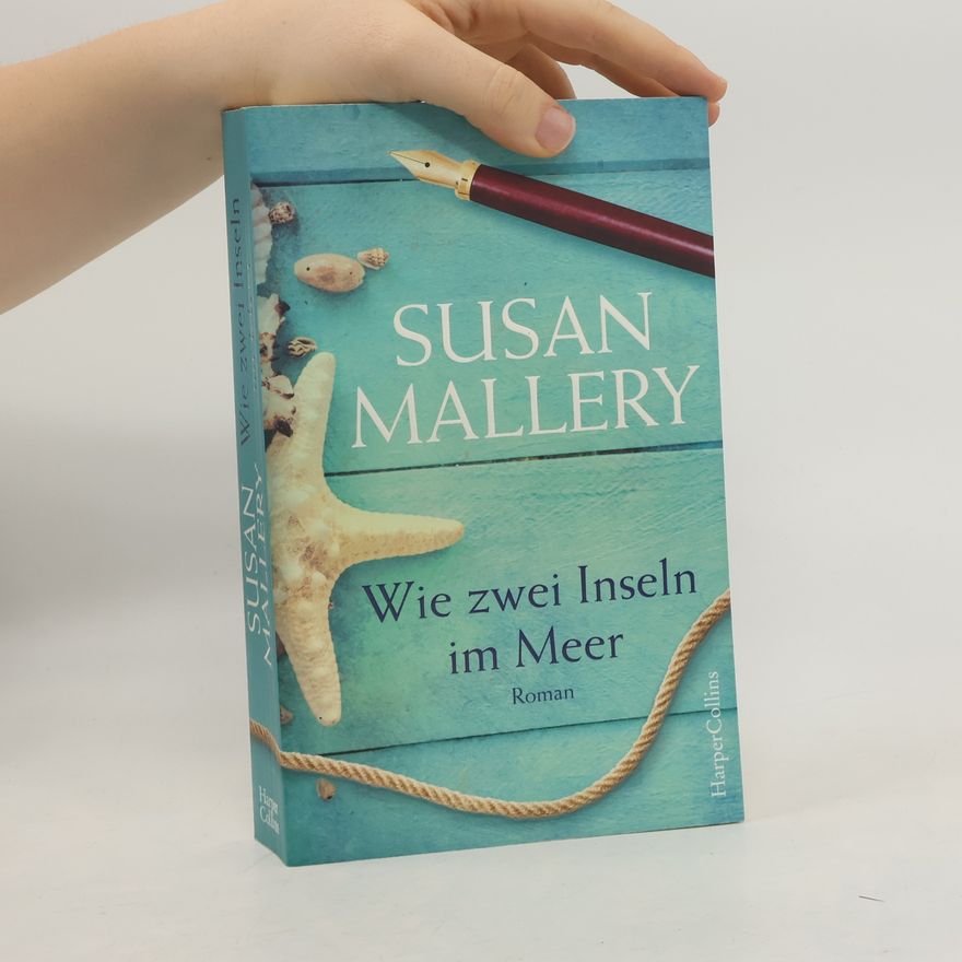 Susan Mallery Wie zwei Inseln im Meer