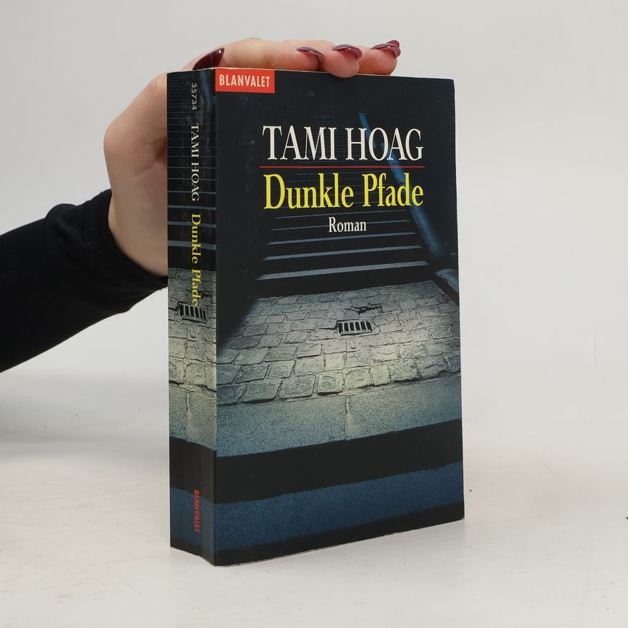 Tami Hoag Dunkle Pfade