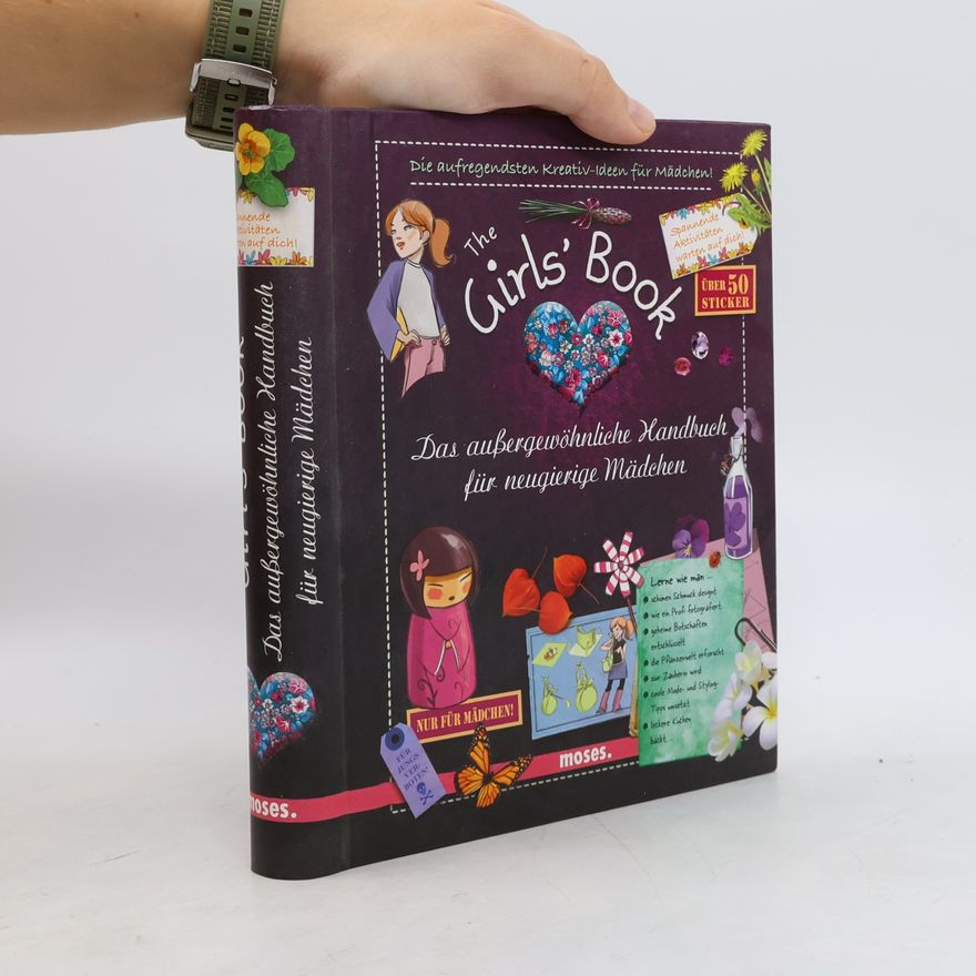 Michèle Lecreux The Girls' Book: Das aussergewöhnliche Handbuch für neugierige Mädchen