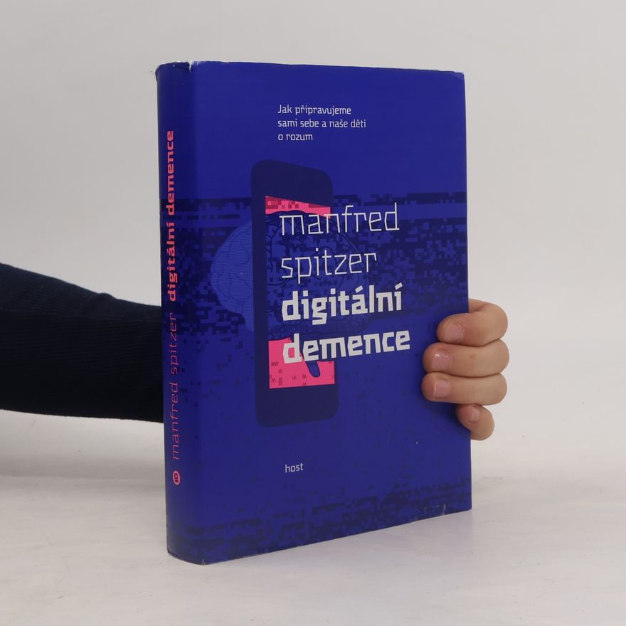 Manfred Spitzer Digitální demence