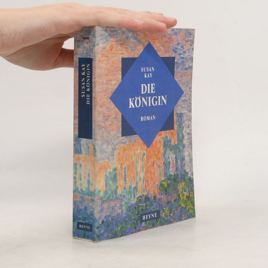 Susan Kay Die Königin