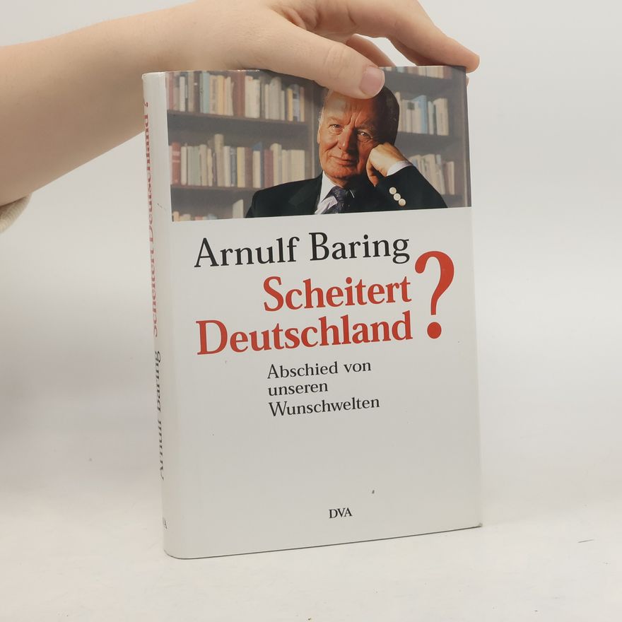 Arnulf Baring Scheitert Deutschland?