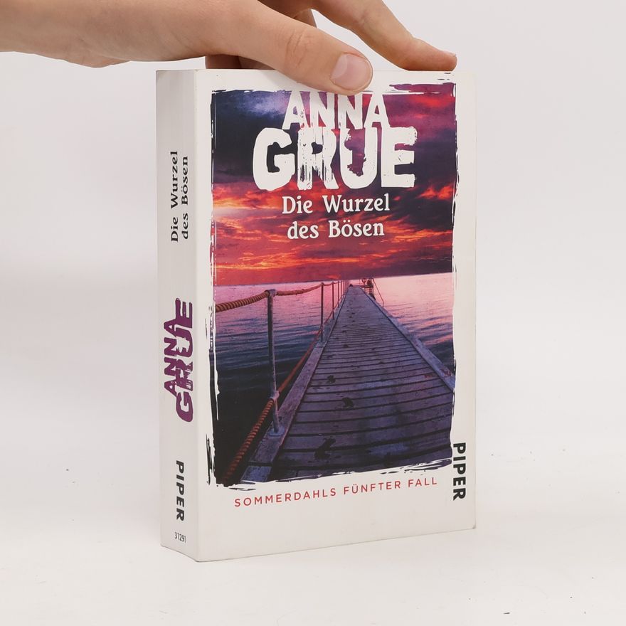 Anna Grue Die Wurzel des Bösen