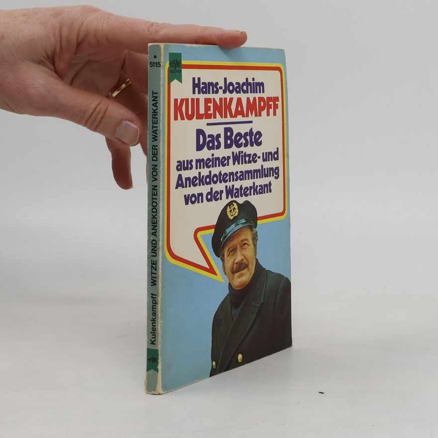 Hans-Joachim Kulenkampff Das Beste aus meiner Witze- und Anekdotensammlung von der Waterkant