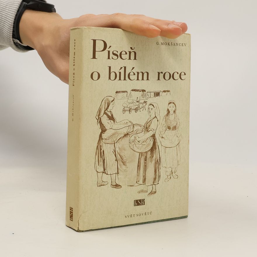 G. Mokšancev Píseň o bílém roce