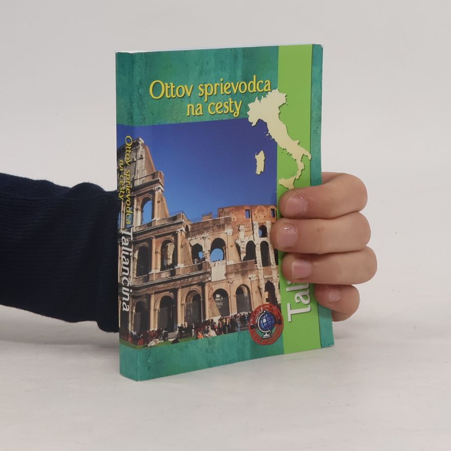 Kolektív autorov Ottov sprievodca na cesty: Taliančina