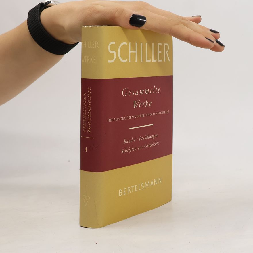 Friedrich Schiller Gesammelte Werke. Band 4