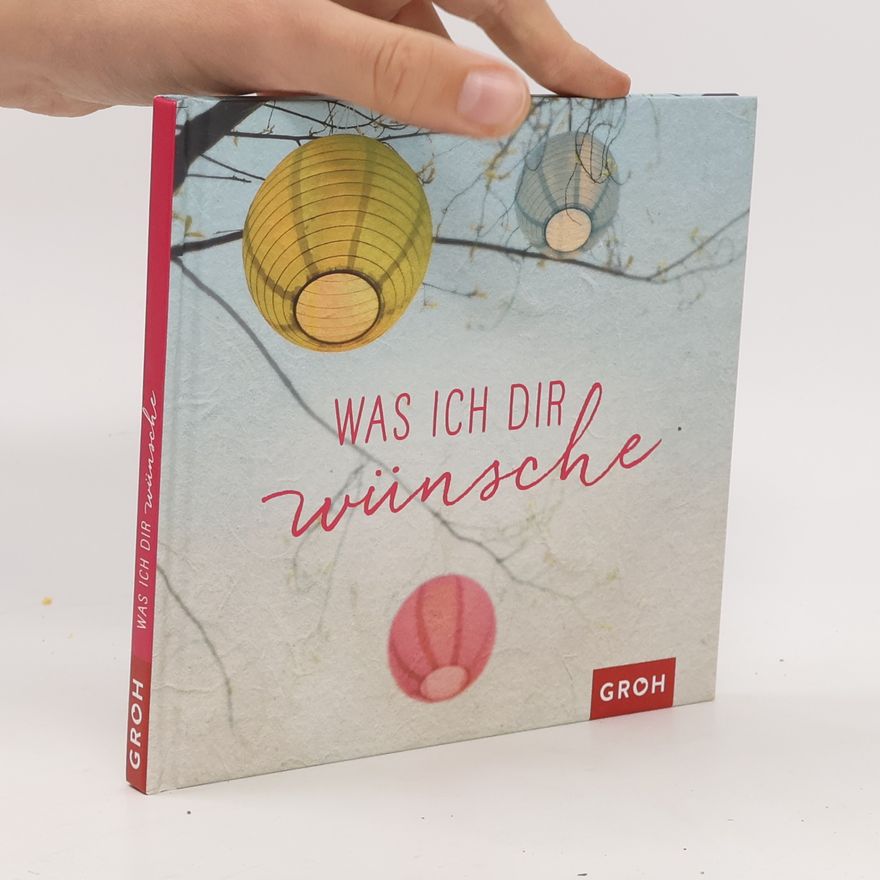 Joachim Groh Was ich dir wünsche