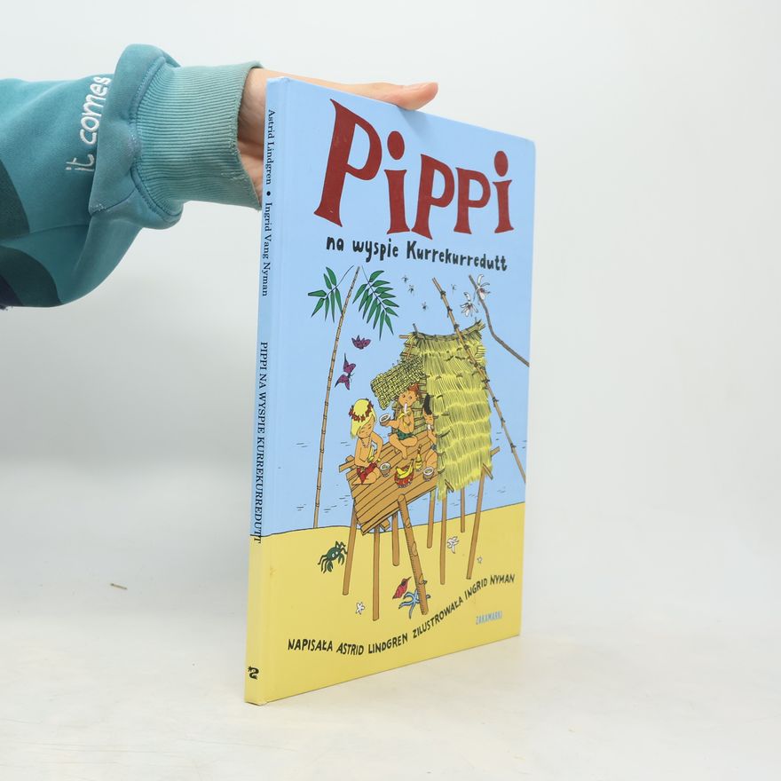 Astrid Lindgren Pippi na wyspie Kurrekurredutt
