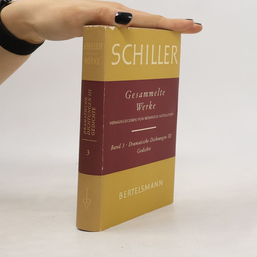 Friedrich Schiller Gesammelte Werke