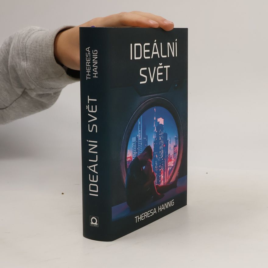 Theresa Hannig Ideální svět