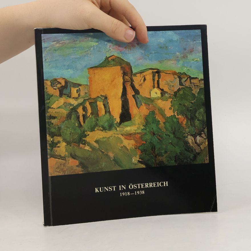 Regine Schmidt-Morsbach Kunst in Österreich 1918-1938
