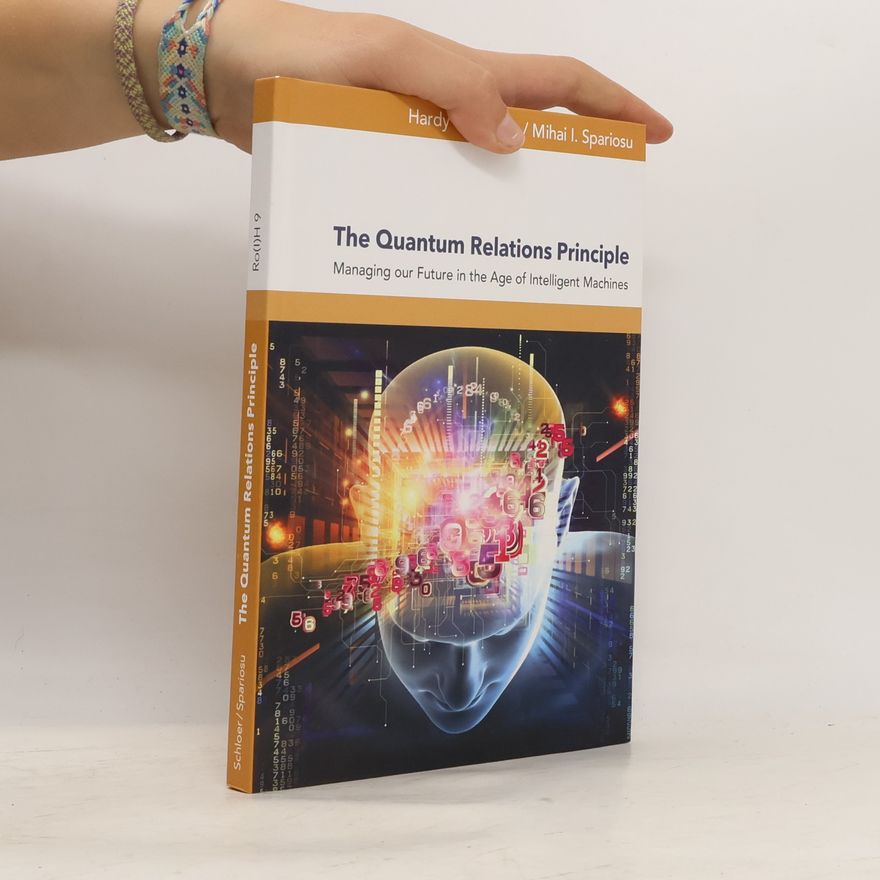 Hardy F. Schloer The Quantum Relations Principle