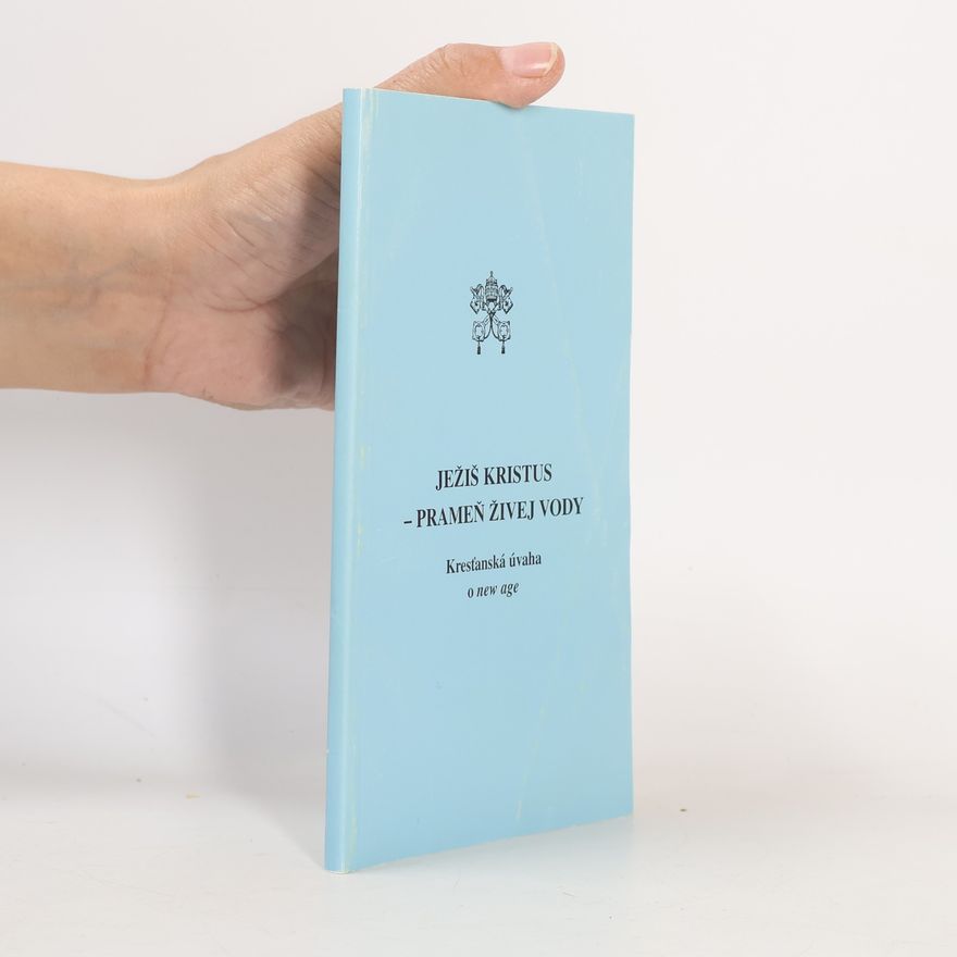 Autorenkollektiv Ježiš Kristus - Prameň živej vody. Kresťanská úvaha o new age