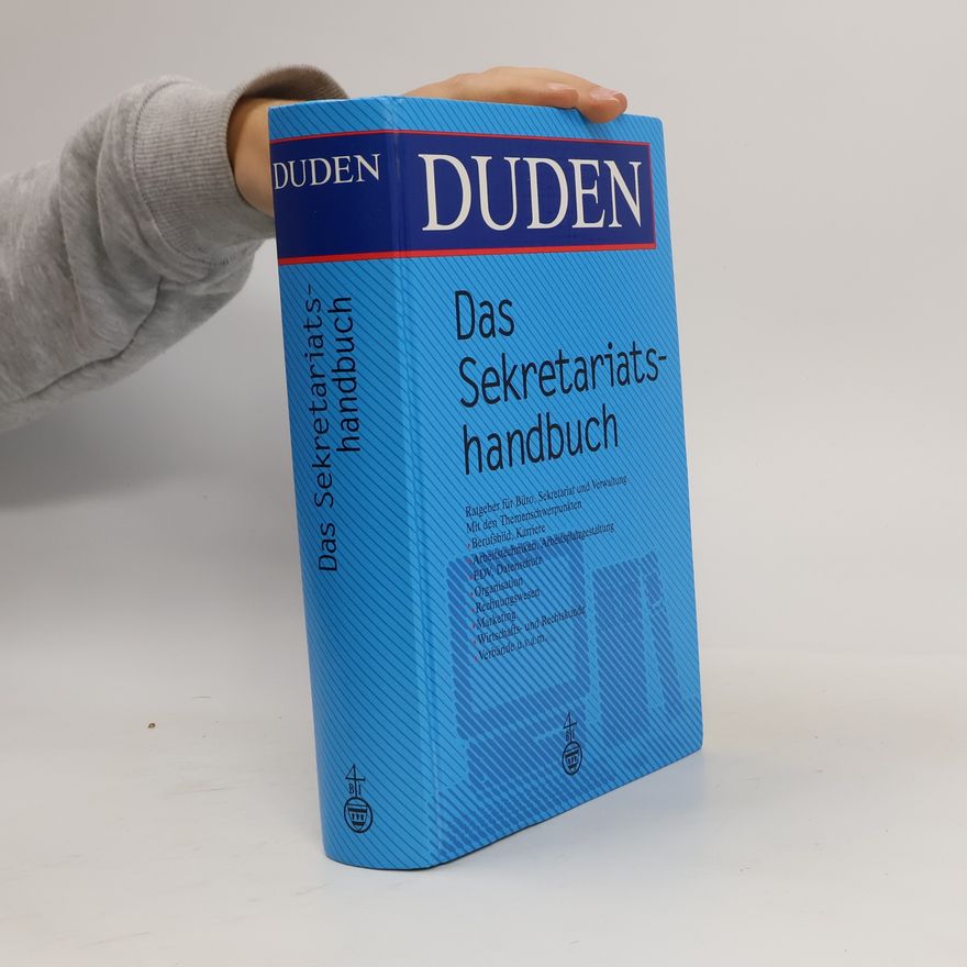 Siegfried A. Huth Duden. Das Sekretariatshandbuch