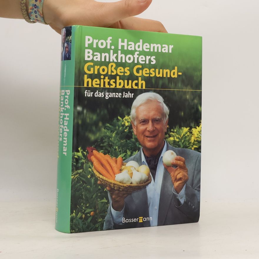 Hademar Bankhofer Großes Gesund-heitsbuch für das ganze Jahr