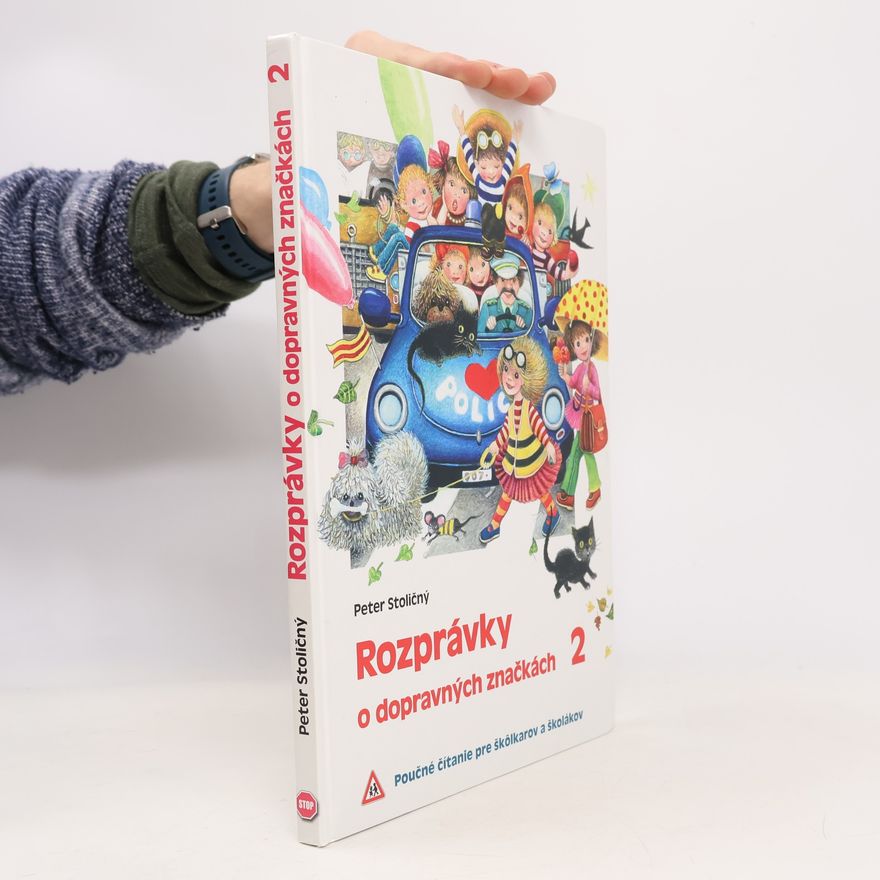 Peter Stoličný Rozprávky o dopravných značkách 2