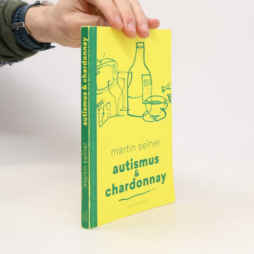 Martin Selner Autismus & Chardonnay