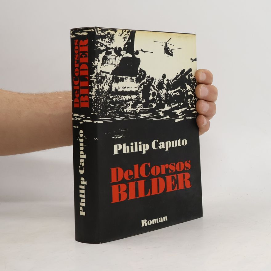 Philip Caputo DelCorsos Bilder
