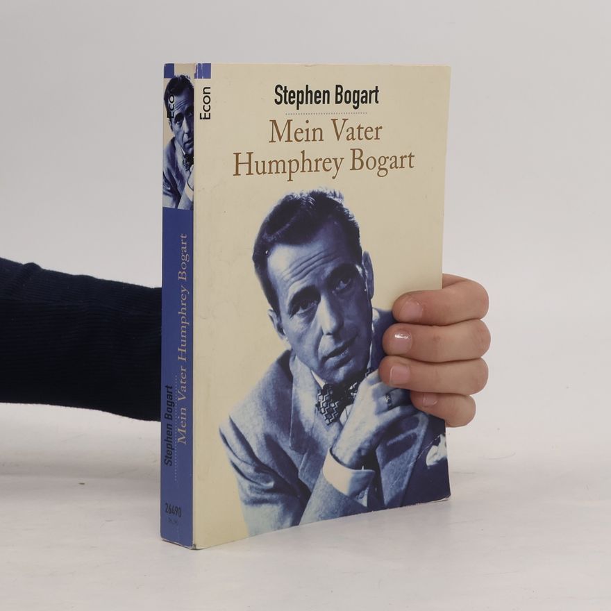 Stephen Bogart Mein Vater Humphrey Bogart