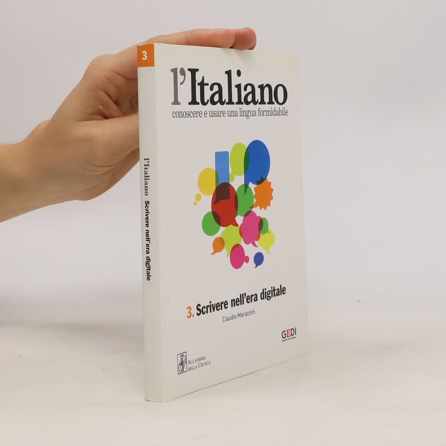 Claudio Marazzini L'Italiano: Scrivere nell'era digitale 3