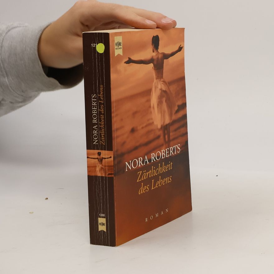 Nora Roberts Zärtlichkeit des Lebens