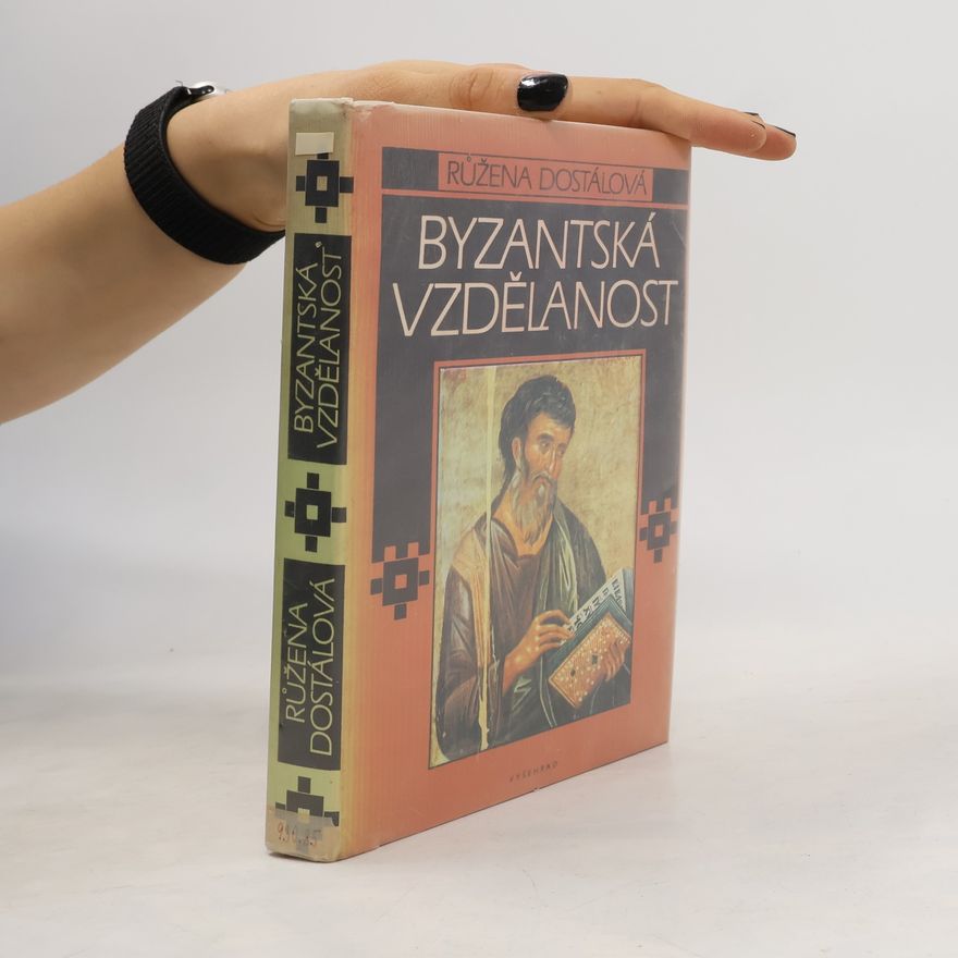 Růžena Dostálová Byzantská vzdělanost