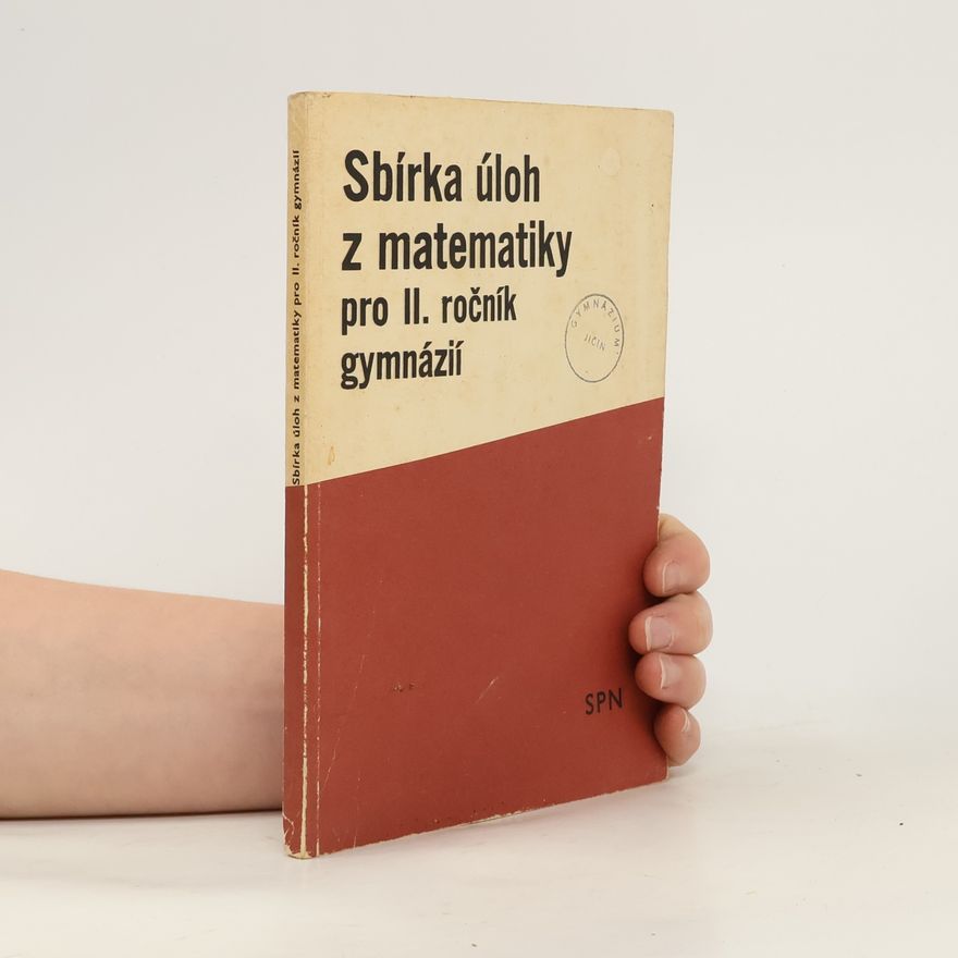 Miloš Božek Sbírka úloh z matematiky pro II. ročník gymnázií