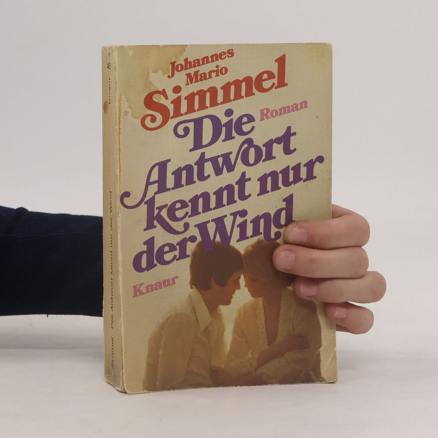 Johannes Mario Simmel Die Antwort kennt nur der Wind