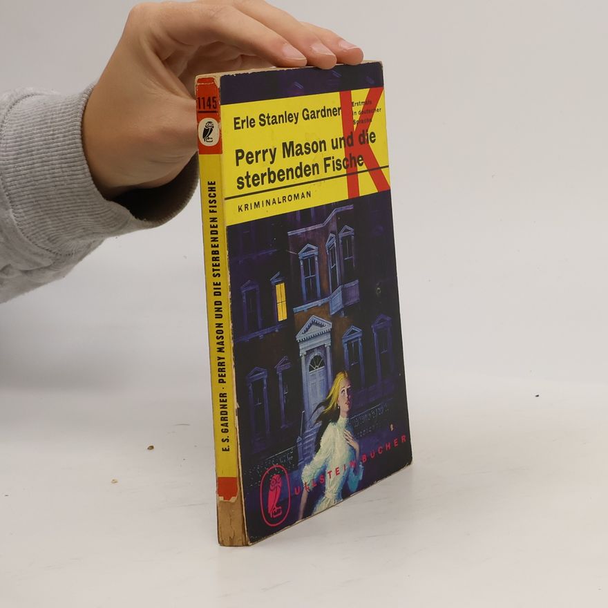 Erle Stanley Gardner Perry Mason und die sterbenden Fische