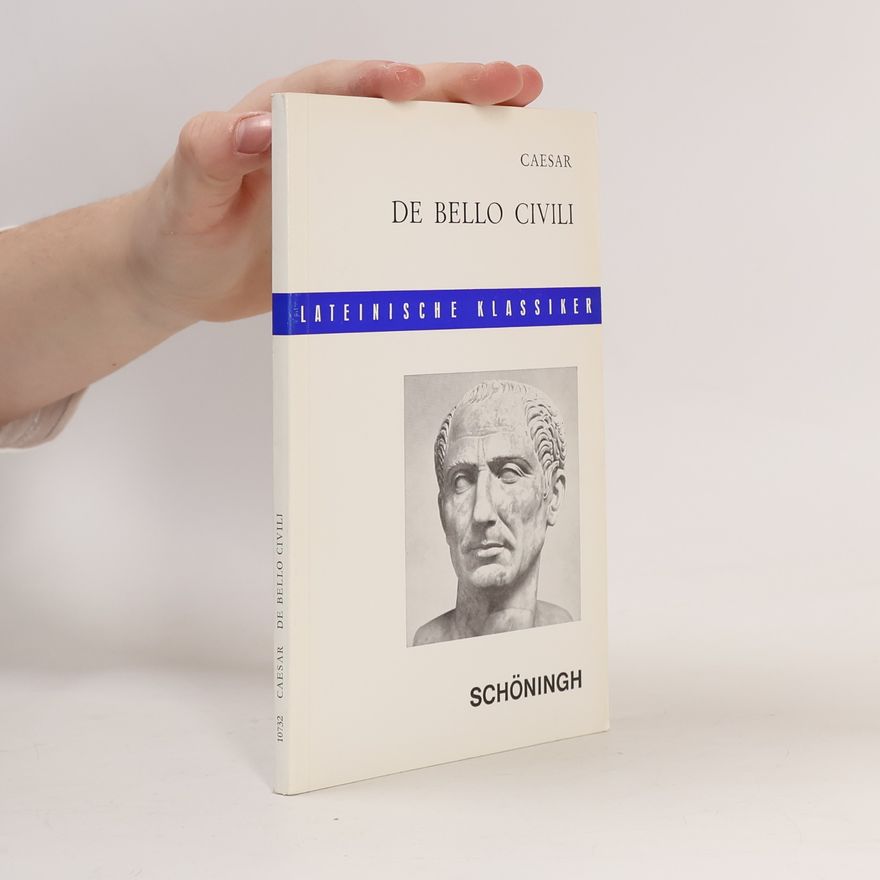 Gaius Iulius Caesar De bello civili