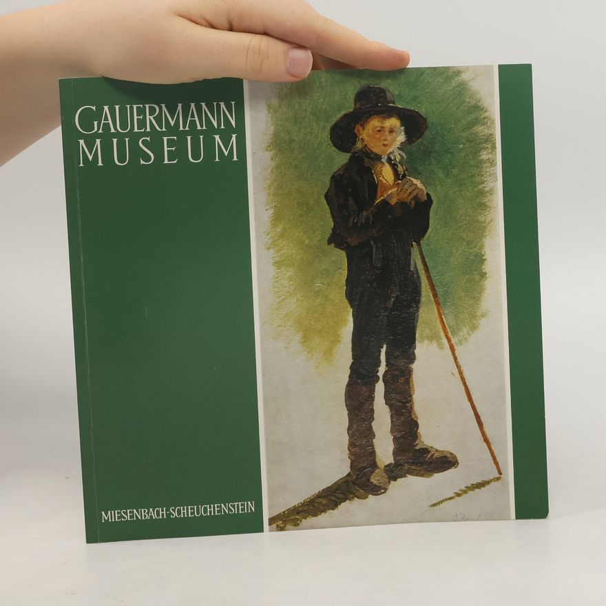 Collectif d'auteurs Gauermann-Museum, Miesenbach-Scheuchenstein