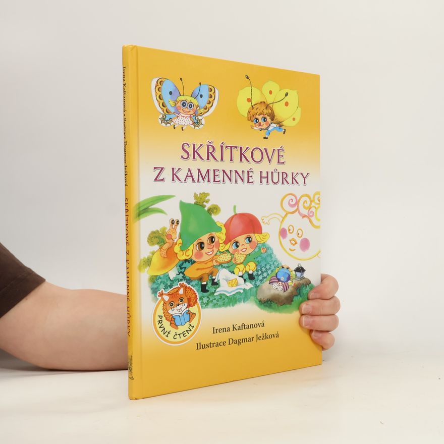 Irena Kaftanová Skřítkové z Kamenné hůrky