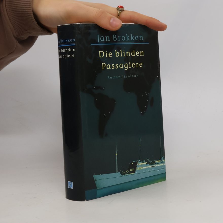 Jan Brokken Die blinden Passagiere