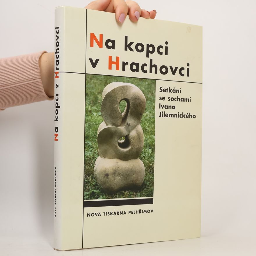 Alois Jilemnický Na kopci v Hrachovci. Setkání se sochami Ivana Jilemnického
