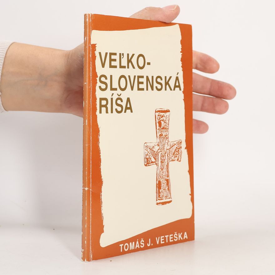 Tomáš V. Veteška Veľkoslovenská ríša